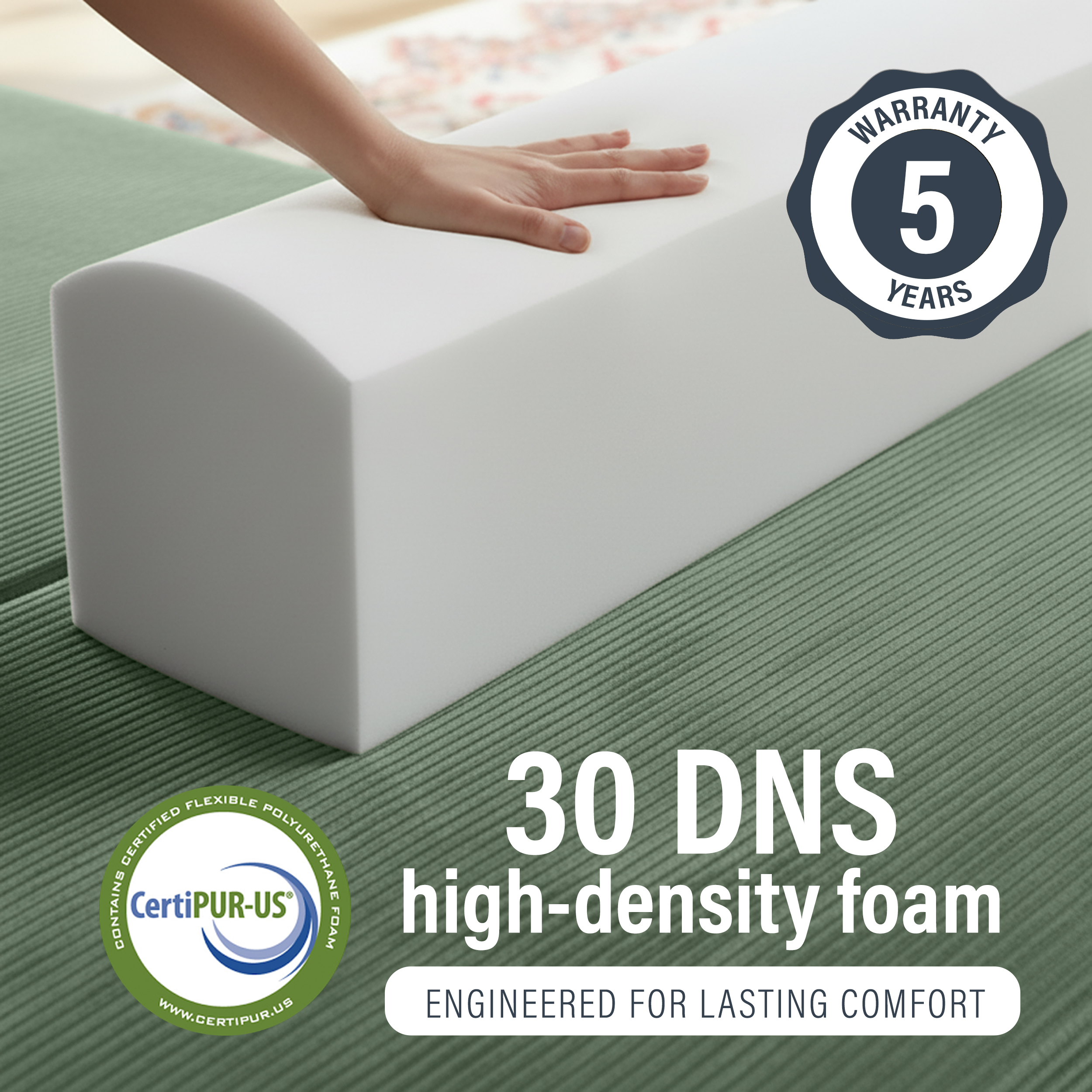 Image of hand pressing into 30 DNS high-density foam with 5 year warranty.