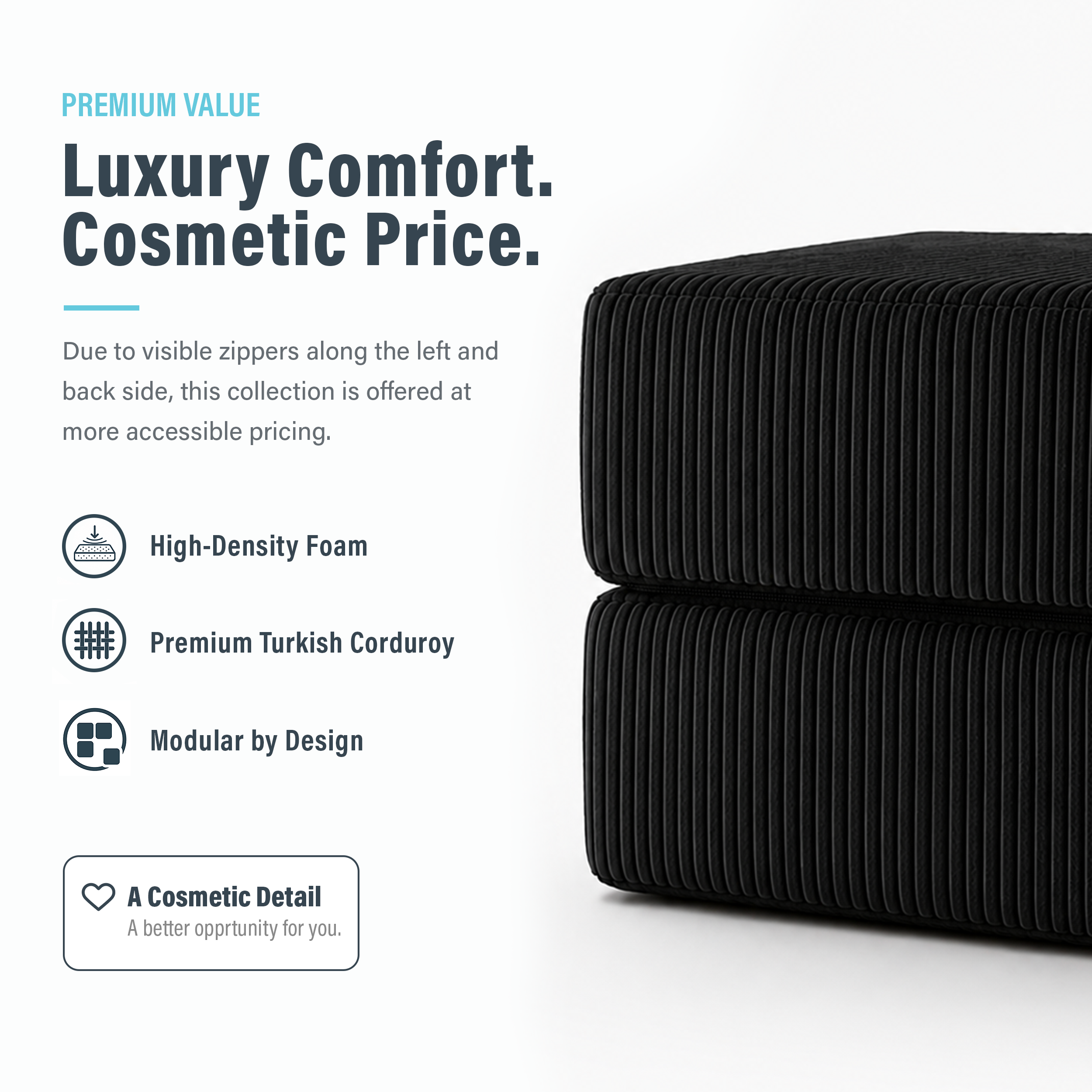 Image of black ottoman that says "Luxury Comfort. Cosmetic Price."