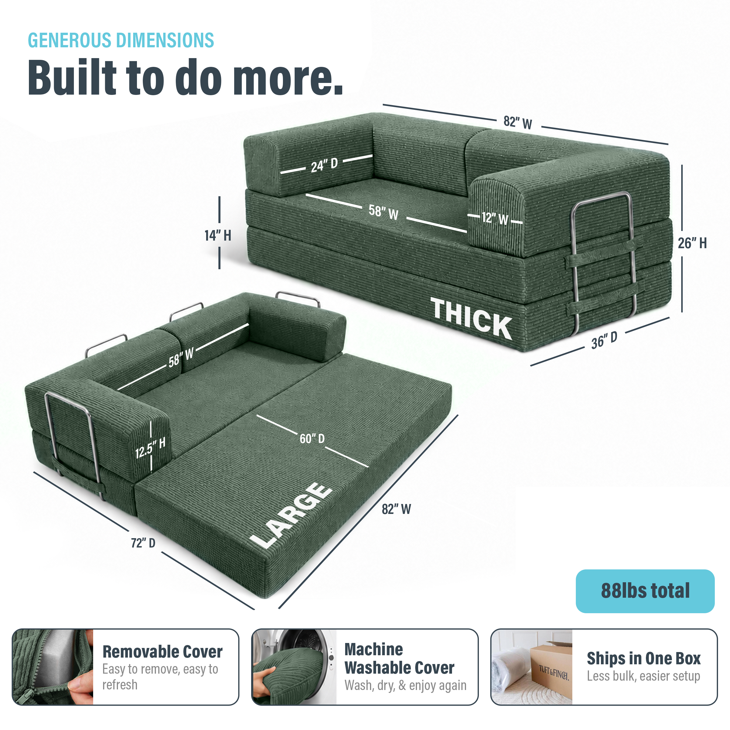 Image showing dimensions of green boneless couch and that cover is machine washable. Dimensions are 82" x 72" x 12.5" in one formation and 82" x 36" x 26" in couch formation and is 88lbs total.